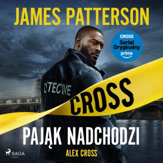 Alex Cross. Tom 1. Pająk nadchodzi – okładka audiobooka, autor James Patterson