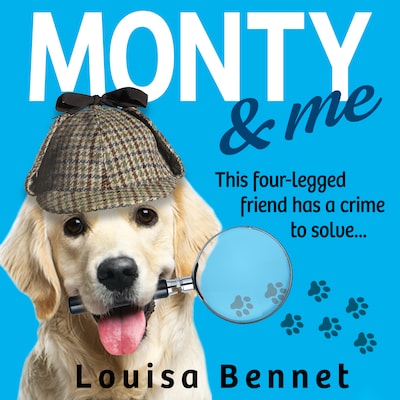 Monty and Me – omslag van het luisterboek van Louisa Bennet