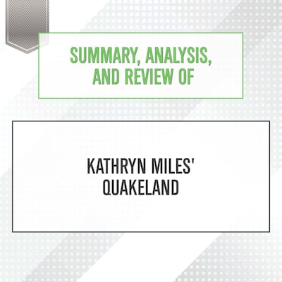 Summary, Analysis, and Review of Kathryn Miles' Quakeland – omslag til lydbogen af Start Publishing Notes