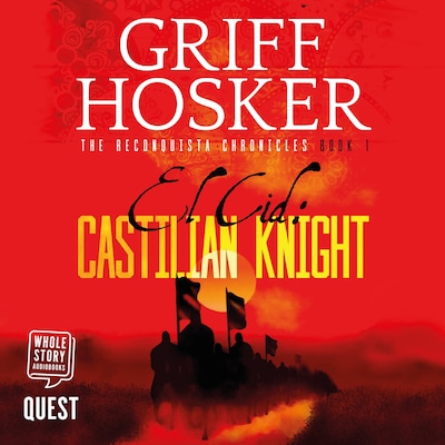 El Cid: Castilian Knight – omslag til lydbogen af Griff Hosker
