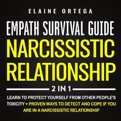 Empath Survival Guide + Narcissistic Relationship 2-in-1 Book – omslag til lydbogen af Elaine Ortega