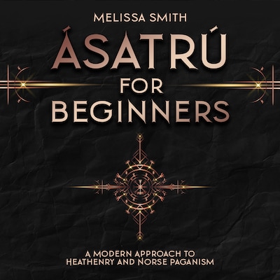 Ásatrú for Beginners – omslag til lydbogen af Melissa Smith