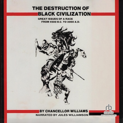 The Destruction of Black Civilization
