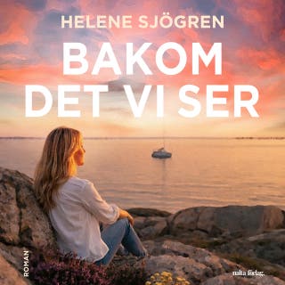 Bakom det vi ser – omslag till ljudboken av Helene Sjögren