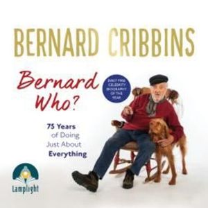 Bernard Who? – okładka audiobooka, autor Bernard Cribbins, James Hogg