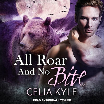 All Roar and No Bite – omslag til lydbogen af Celia Kyle