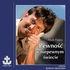 Pewność w niepewnym świecie – okładka audiobooka, autor Mark Finley