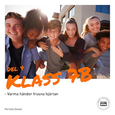 Klass 7B - Varma händer frusna hjärtan