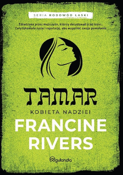 Tamar Kobieta nadziei – okładka audiobooka, autor Francine Rivers