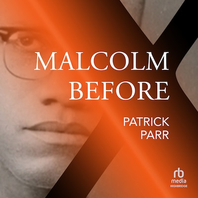 Malcolm Before X – omslag til lydbogen af Patrick Parr
