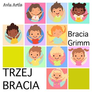Trzej bracia – okładka audiobooka, autor Bracia Grimm