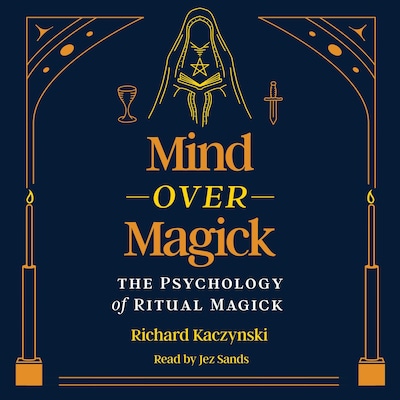 Mind over Magick – omslag til lydbogen af Richard Kaczynski
