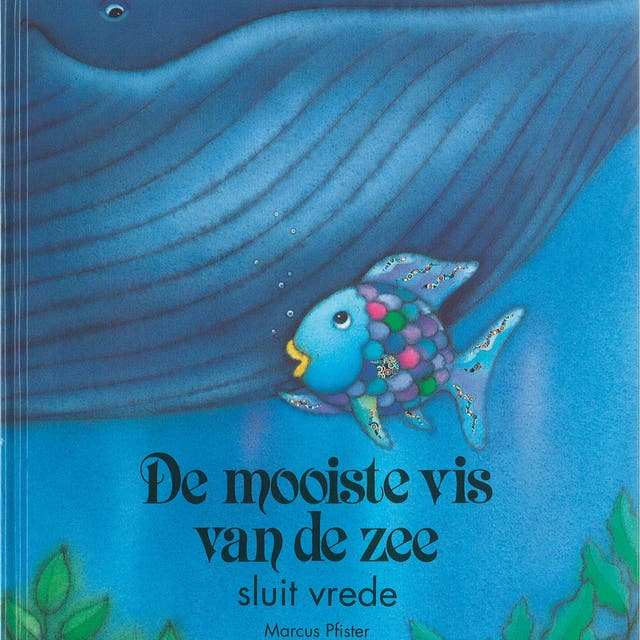 De mooiste vis van de zee sluit vrede – omslag van het luisterboek van Marcus Pfister