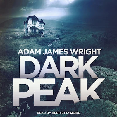 Dark Peak – omslag til lydbogen af Adam J. Wright