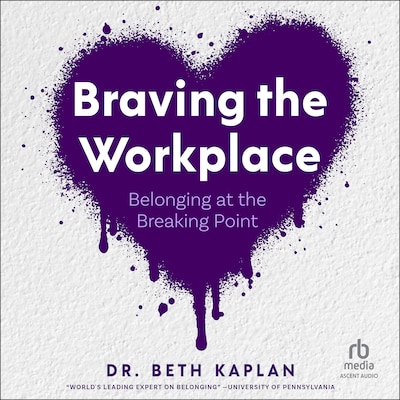 Braving the Workplace – omslag til lydbogen af Beth Kaplan, EdD