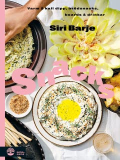 Snacks : varm och kall dipp, brödsnacks, boards & drinkar – omslag till ljudboken av Siri Barje