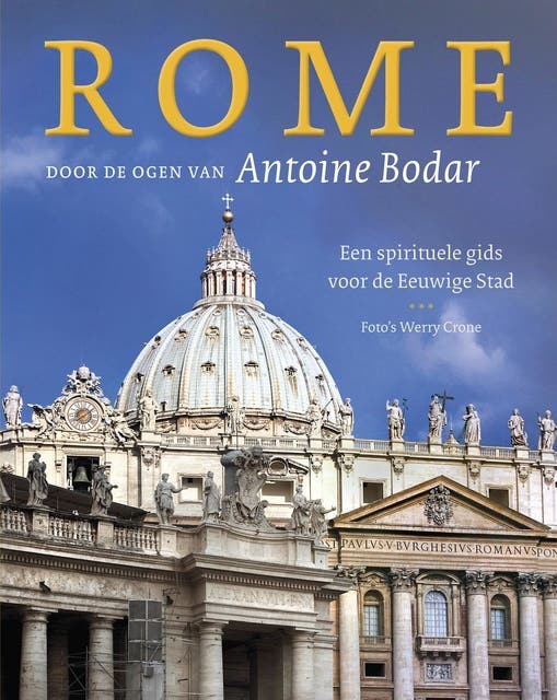 Rome door de ogen van Antoine Bodar: een spirituele gids voor de Eeuwige Stad – omslag van het luisterboek van Antoine Bodar,Arnold Smeets