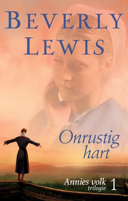Onrustig hart: Annie's volk 1