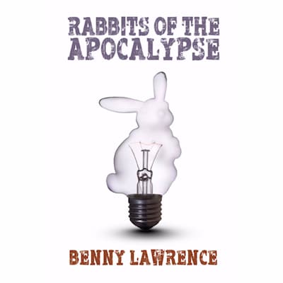 Rabbits of the Apocalypse – omslag til lydbogen af Benny Lawrence