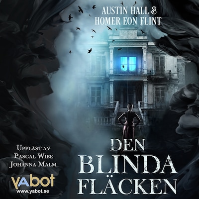Den blinda fläcken – omslag till ljudboken av Homer Eon Flint, Austin Hall