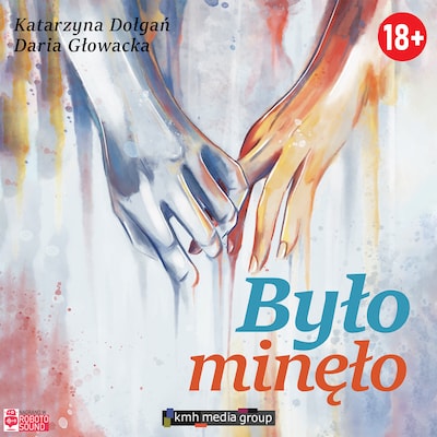 Było minęło – okładka audiobooka, autor Katarzyna Dołgań, Daria Głowacka