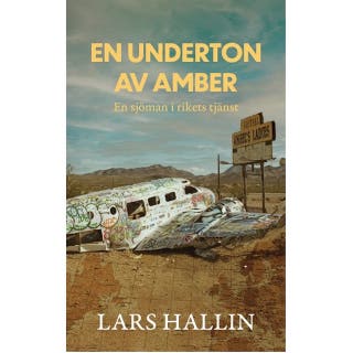 En underton av amber: En sjöman i rikets tjänst – omslag till ljudboken av Lars Hallin