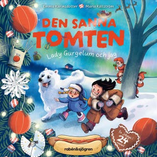 Den sanna tomten : Lady Gurgelum och jag – omslag till ljudboken av Emma Karinsdotter