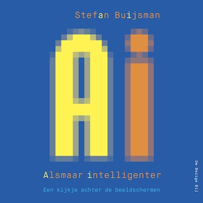 AI: Alsmaar Intelligenter – omslag van het luisterboek van Stefan Buijsman