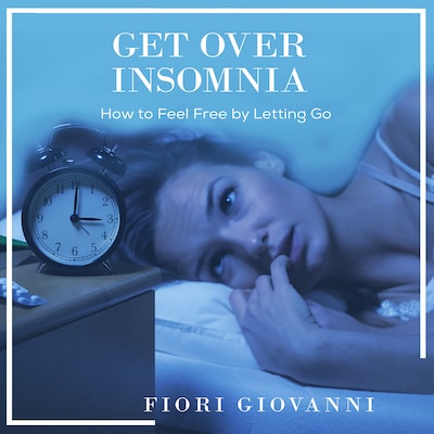 Get over Insomnia – omslag til lydbogen af Fiori Giovanni