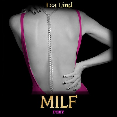 MILF – omslag til lydbogen af Lea Lind