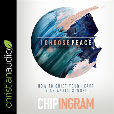 I Choose Peace – omslag til lydbogen af Chip Ingram
