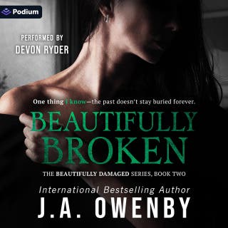 Beautifully Broken: Beautifully Damaged Series, Book 2 – omslag till ljudboken av J.A. Owenby