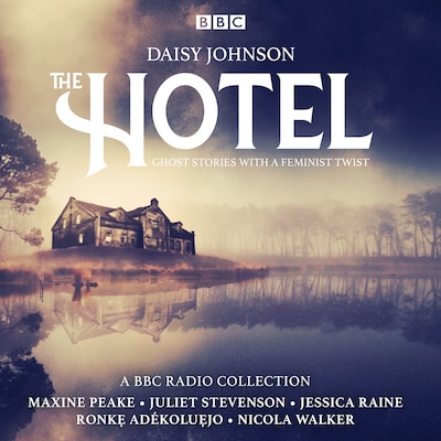 The Hotel: A Series of ghost stories with a feminist twist – omslag til lydbogen af Daisy Johnson