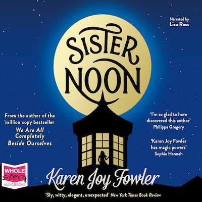 Sister Noon – omslag til lydbogen af Karen Joy Fowler