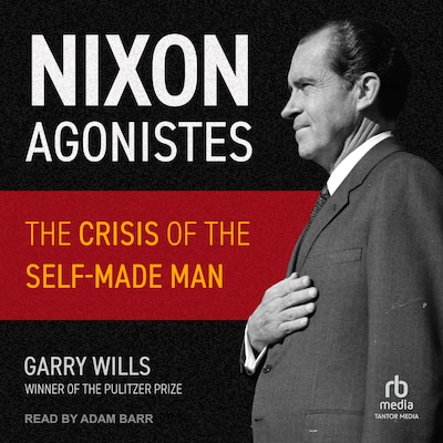 Nixon Agonistes – omslag til lydbogen af Garry Wills