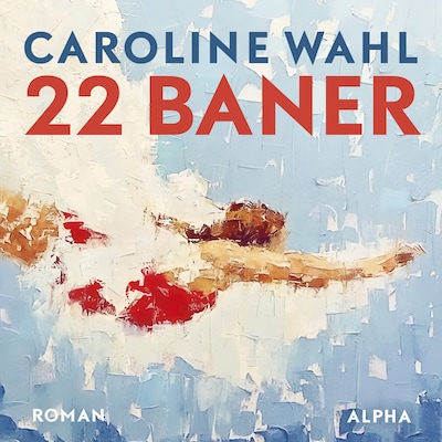22 baner – omslag til lydbogen af Caroline Wahl