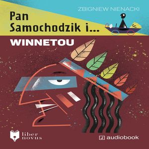 Pan Samochodzik i Winnetou – okładka audiobooka, autor Zbigniew Nienacki