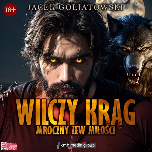 Wilczy krąg. Mroczny zew miłości
