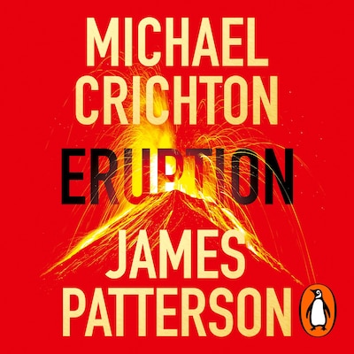 Eruption – omslag til lydbogen af James Patterson, Michael Crichton