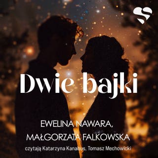 Dwie bajki – okładka audiobooka, autor Ewelina Nawara,   Małgorzata Falkowska