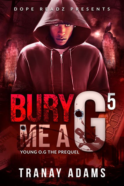 BURY ME A G 5: Young OG – omslag til lydbogen af Tranay Adams