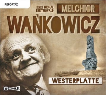 Westerplatte – okładka audiobooka, autor Melchior Wańkowicz