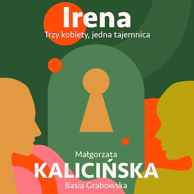 Irena – okładka audiobooka, autor Małgorzata Kalicińska, Basia Grabowska