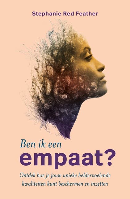Ben ik een empaat?: Ontdek hoe je jouw unieke heldervoelende kwaliteiten kunt beschermen en inzetten – omslag van het luisterboek van Stephanie Red Feather