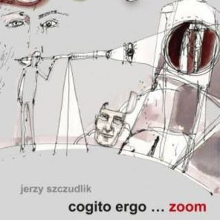 Cogito ergo… zoom – okładka audiobooka, autor Jerzy Szczudlik