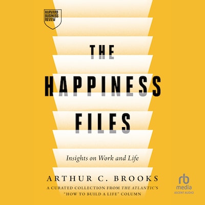 The Happiness Files – omslag til lydbogen af Arthur C. Brooks