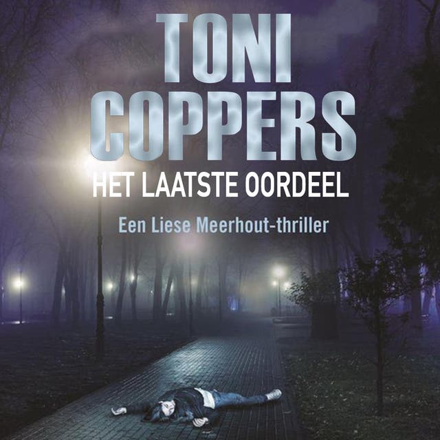 Het laatste oordeel: een Liese Meerhout-thriller – omslag van het luisterboek van Toni Coppers