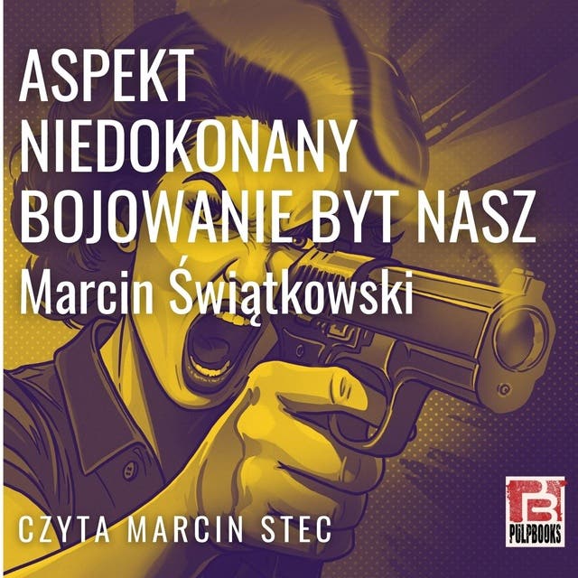 Aspekt niedokonany bojowanie byt nasz