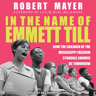 In the Name of Emmett Till – omslag til lydbogen af Robert H. Mayer