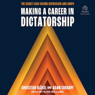 Making a Career in Dictatorship – omslag til lydbogen af Christian Gläßel, Adam Scharpf
